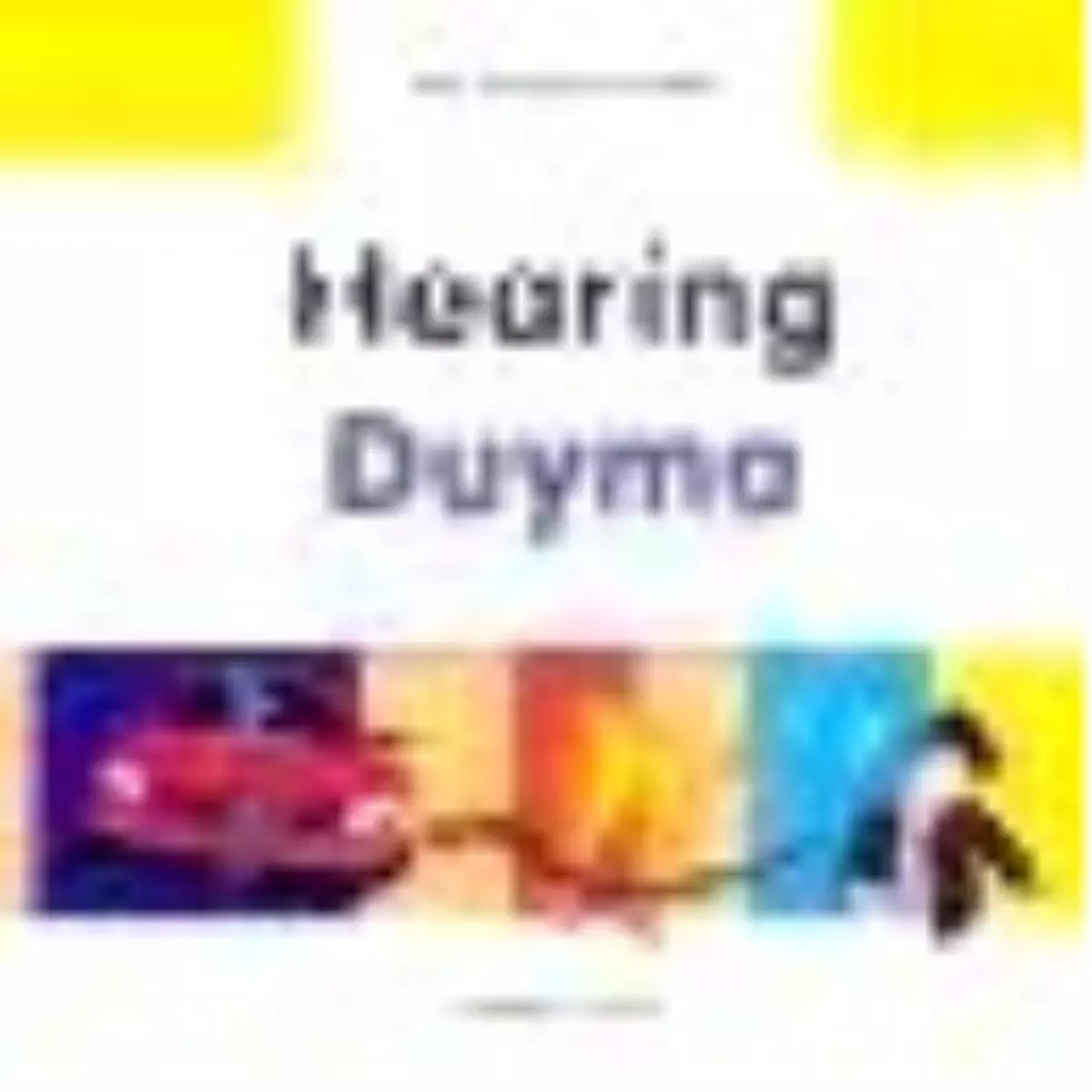 Hearing - Duyma - My Lingual Book Kitabı