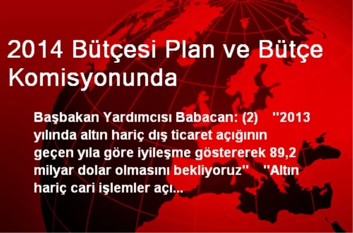 2014 Bütçesi Plan ve Bütçe Komisyonunda