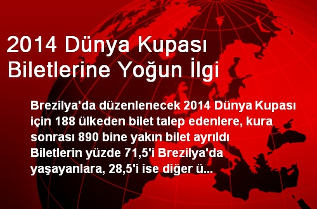 2014 Dünya Kupası Biletlerine Yoğun İlgi