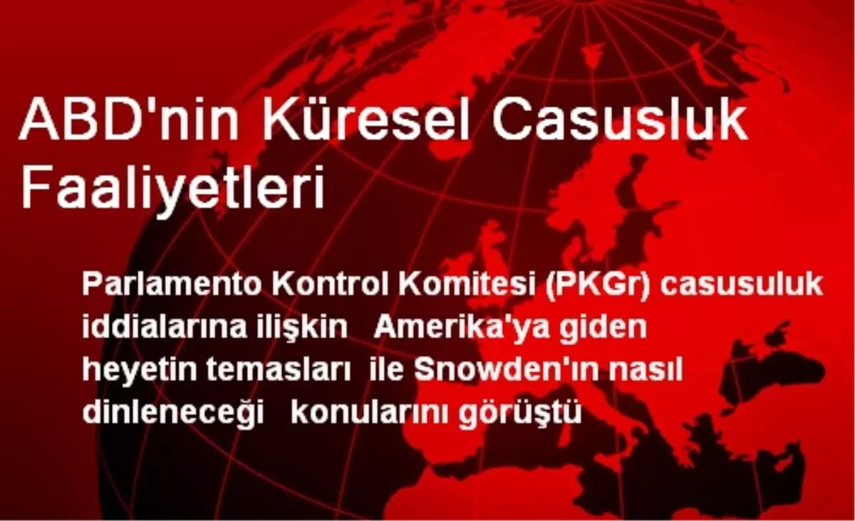 ABD\'nin Küresel Casusluk Faaliyetleri