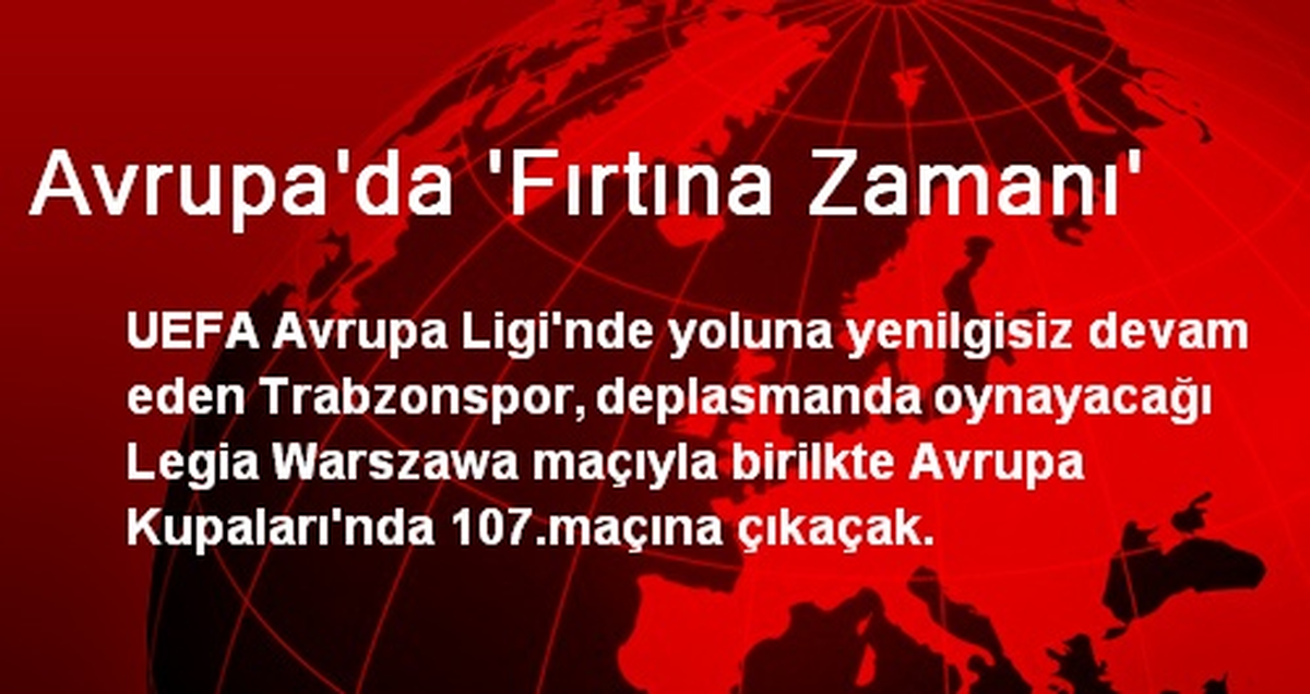 Avrupa\'da \'Fırtına Zamanı\'