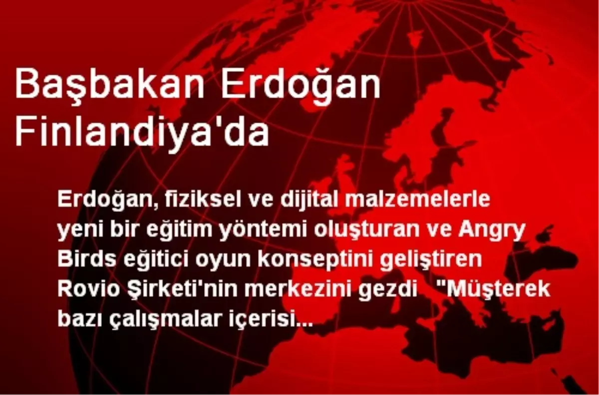 Başbakan Erdoğan Finlandiya\'da