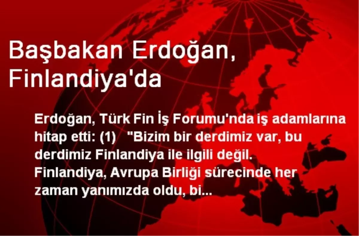 Başbakan Erdoğan, Finlandiya\'da