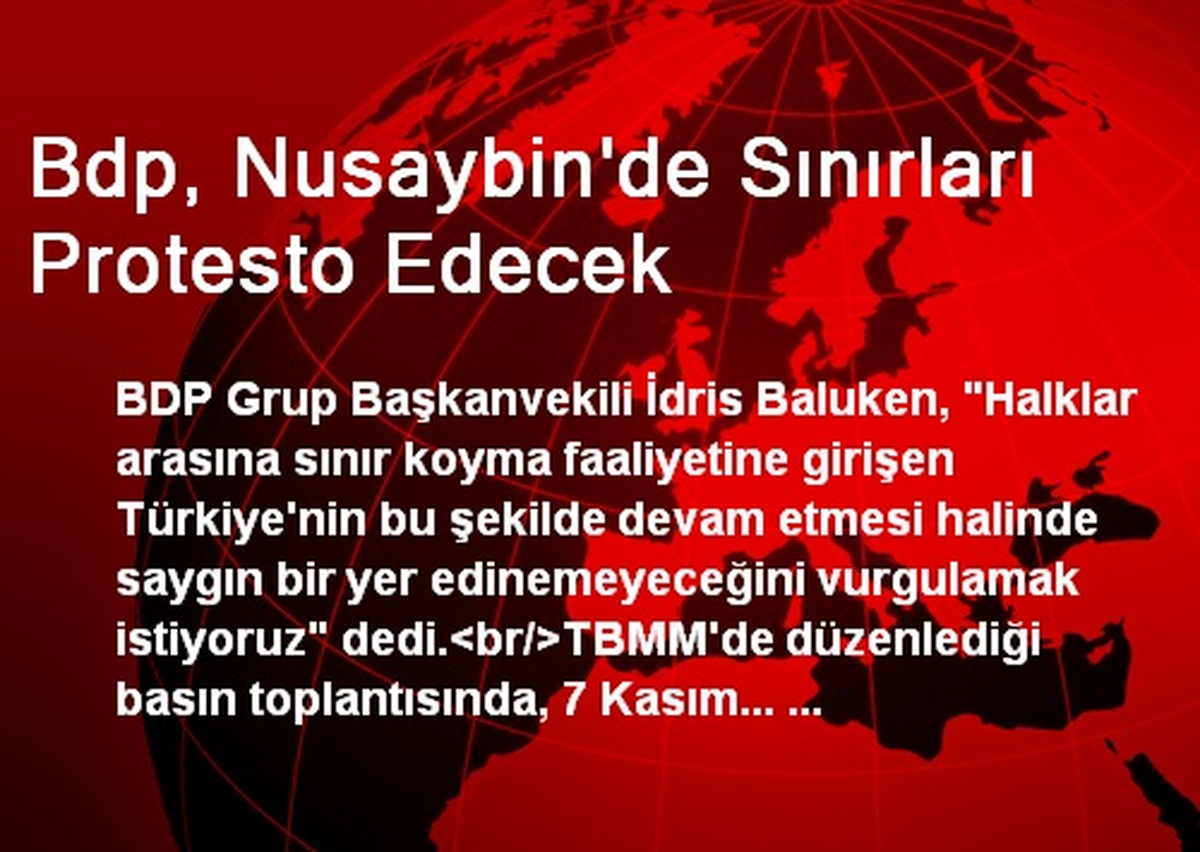 Bdp, Nusaybin\'de Sınırları Protesto Edecek