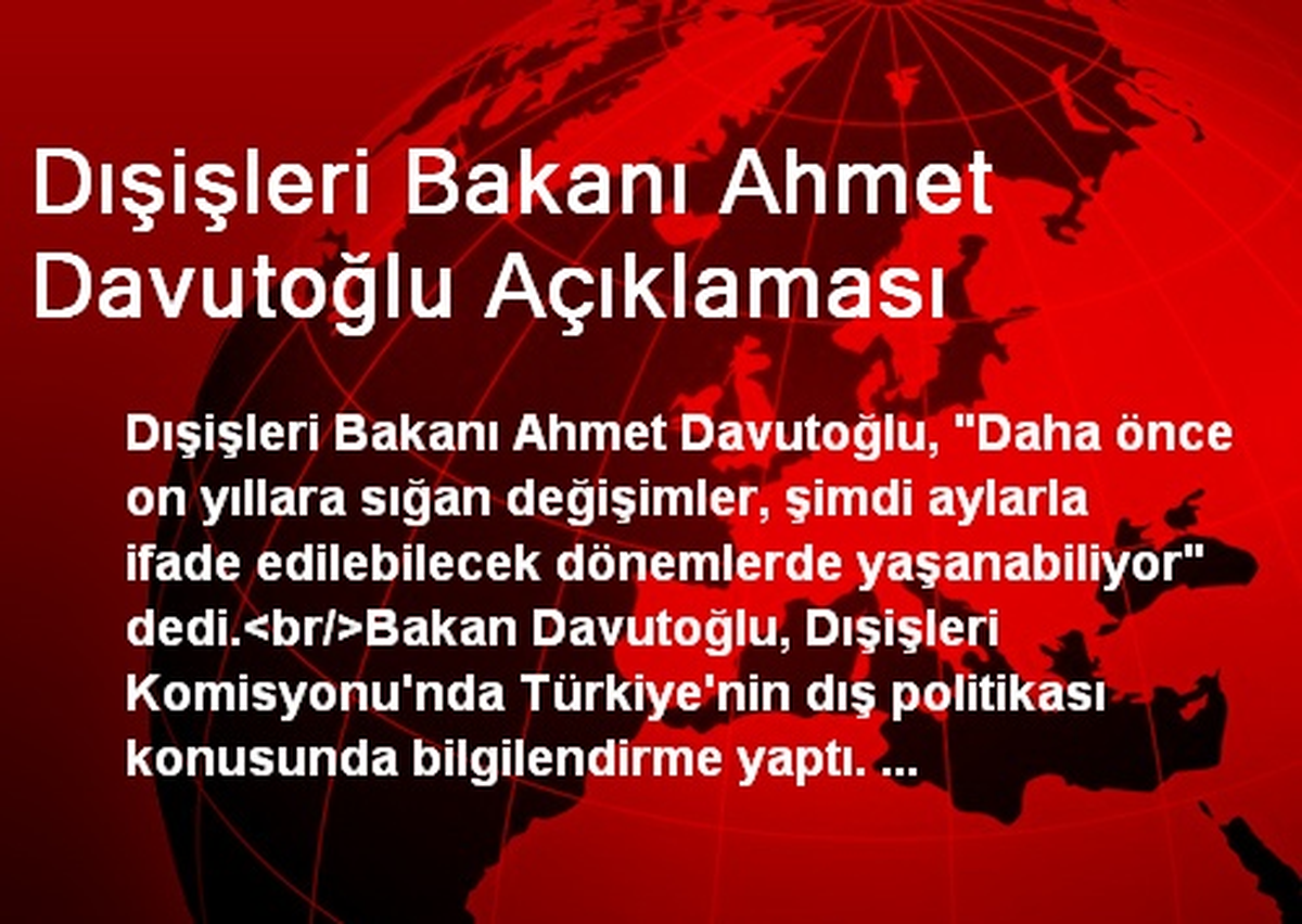 Dışişleri Bakanı Ahmet Davutoğlu Açıklaması