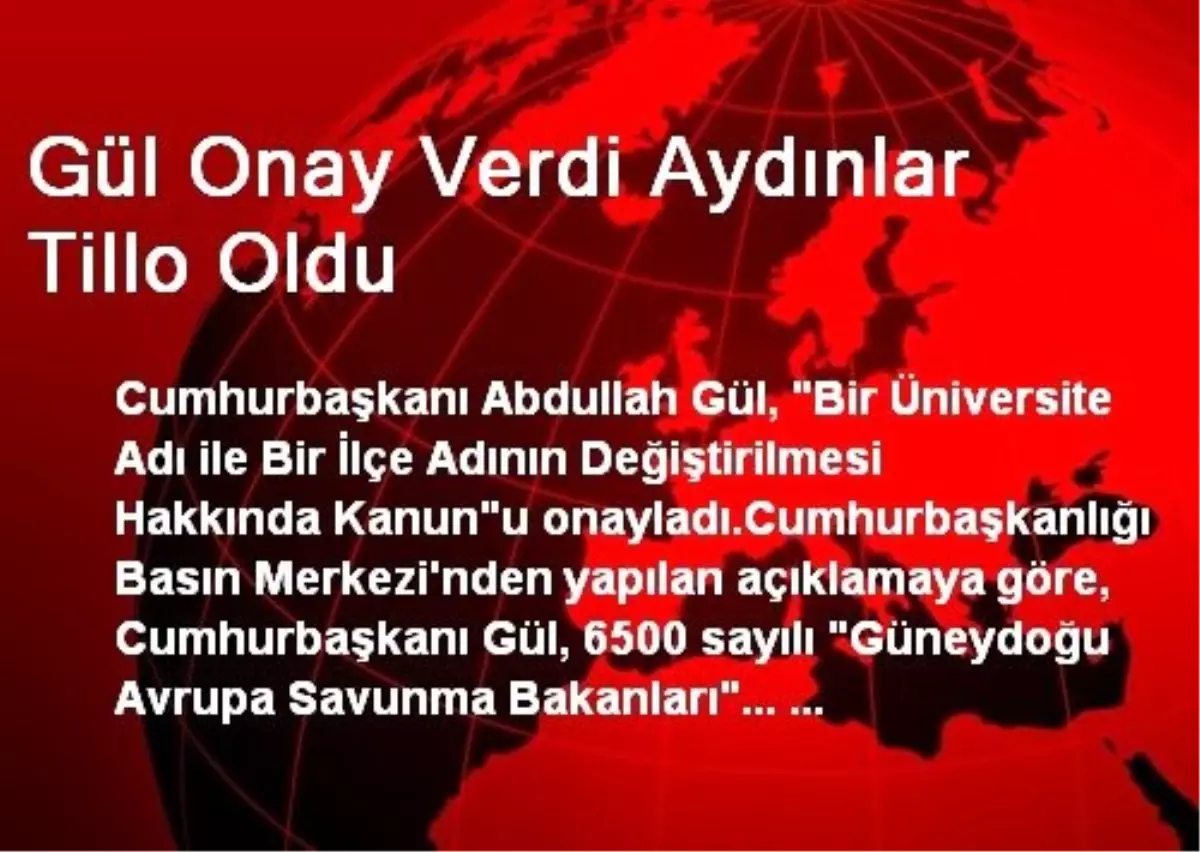 Gül Onay Verdi Aydınlar Tillo Oldu