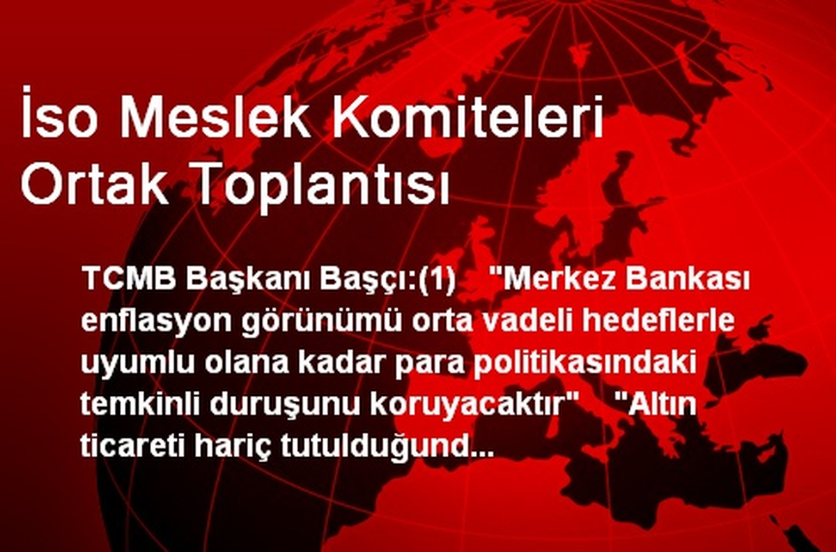 İso Meslek Komiteleri Ortak Toplantısı
