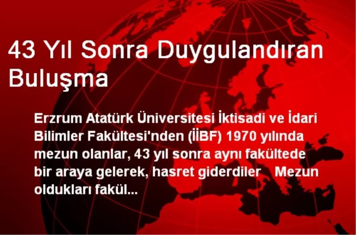 43 Yıl Sonra Duygulandıran Buluşma