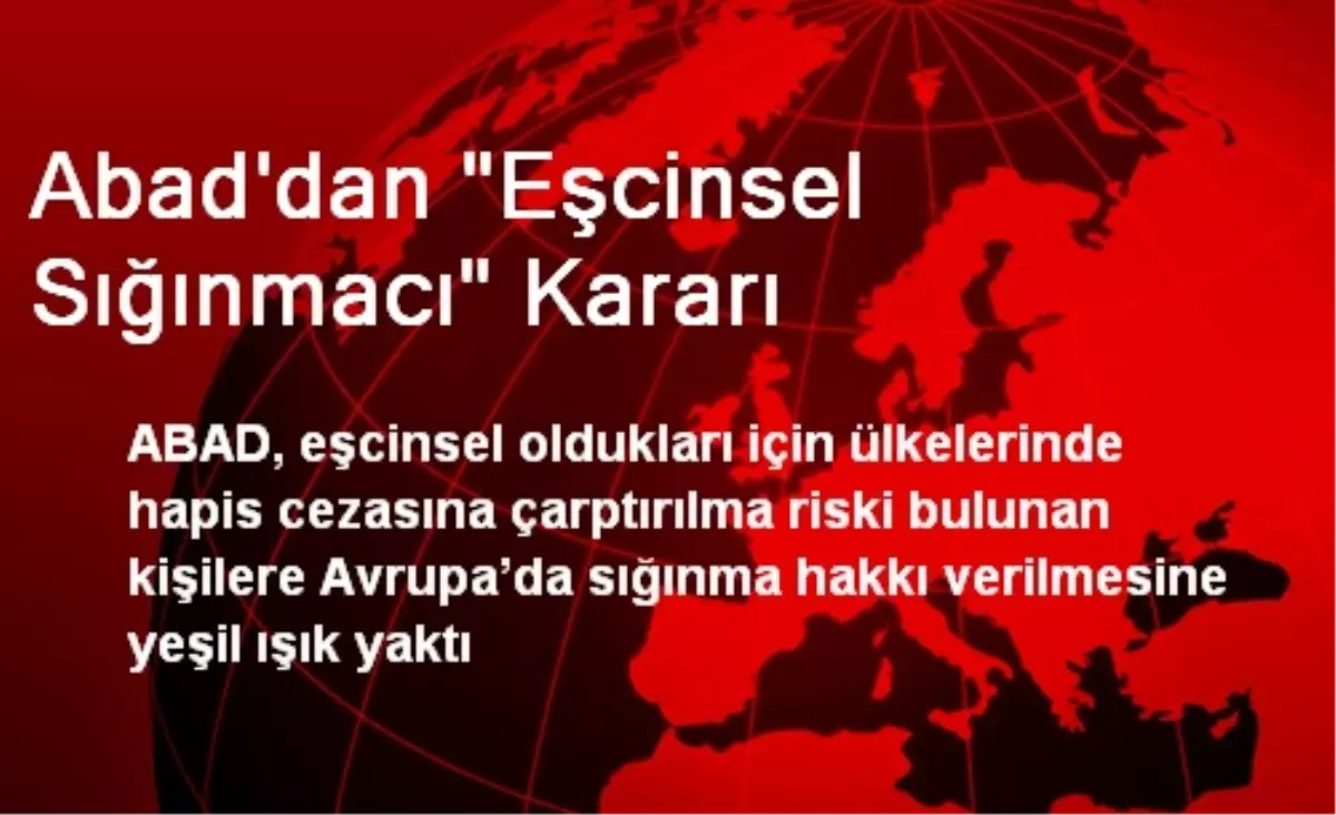 Abad\'dan "Eşcinsel Sığınmacı" Kararı