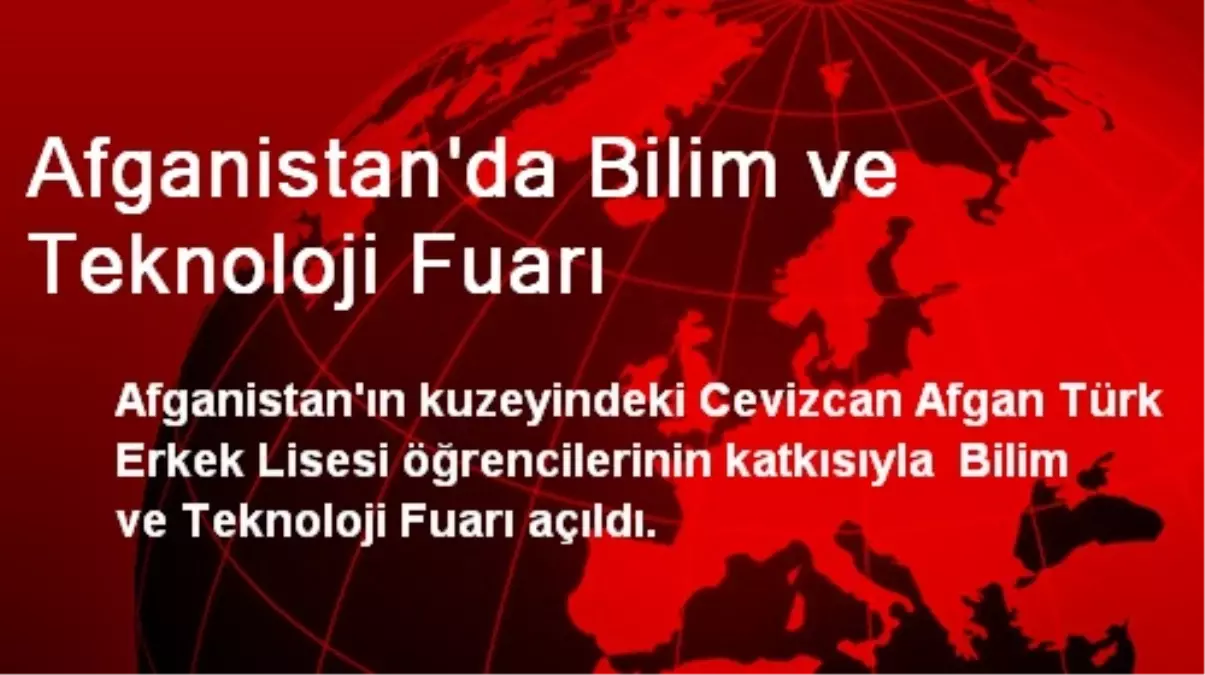 Afganistan\'da Bilim ve Teknoloji Fuarı Açıldı