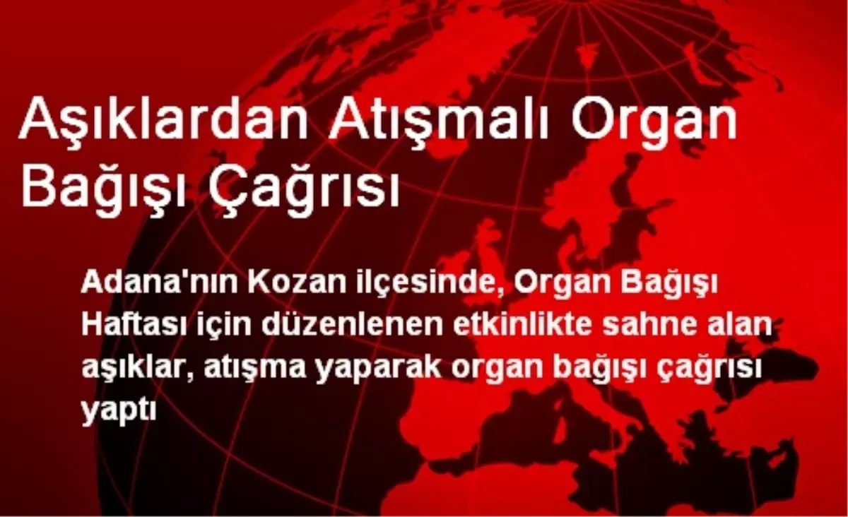 Aşıklardan Atışmalı Organ Bağışı Çağrısı