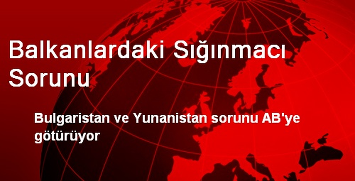 Balkanlardaki Sığınmacı Sorunu