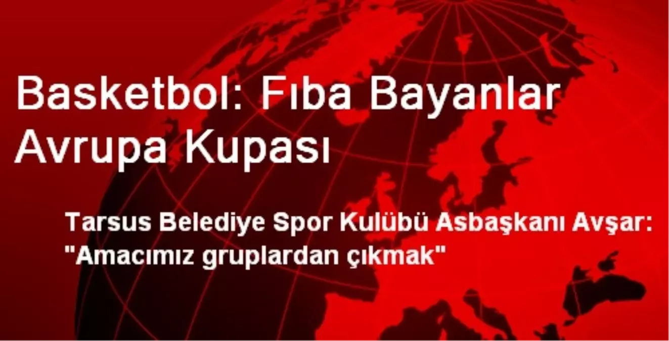 Basketbol: Fıba Bayanlar Avrupa Kupası