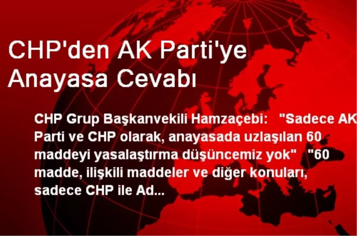 CHP\'den AK Parti\'ye Anayasa Cevabı