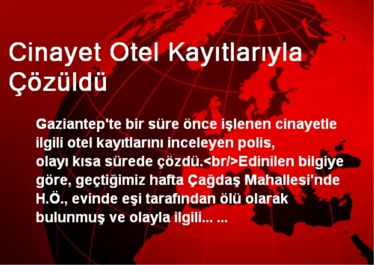 Cinayet Otel Kayıtlarıyla Çözüldü