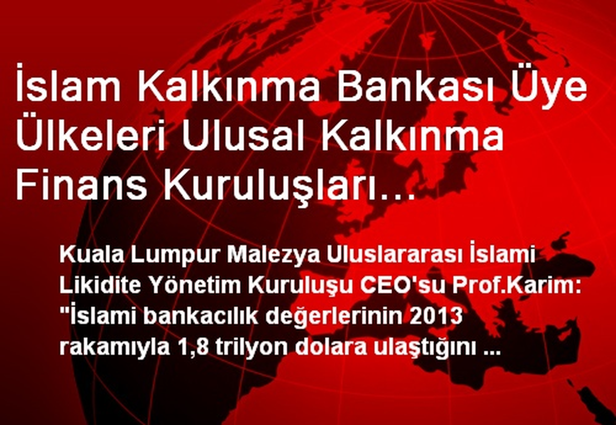 İslam Kalkınma Bankası Üye Ülkeleri Ulusal Kalkınma Finans Kuruluşları Ortaklığı Kalkınma Forumu