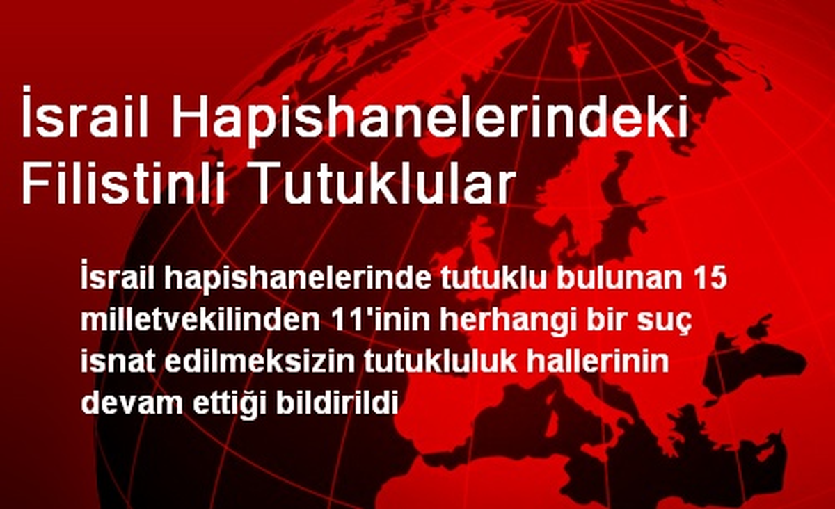 İsrail Hapishanelerindeki Filistinli Tutuklular