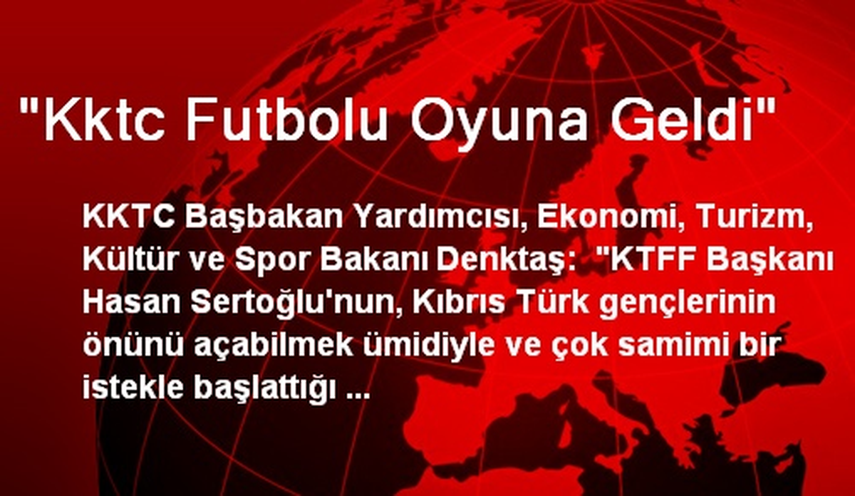 "Kktc Futbolu Oyuna Geldi"
