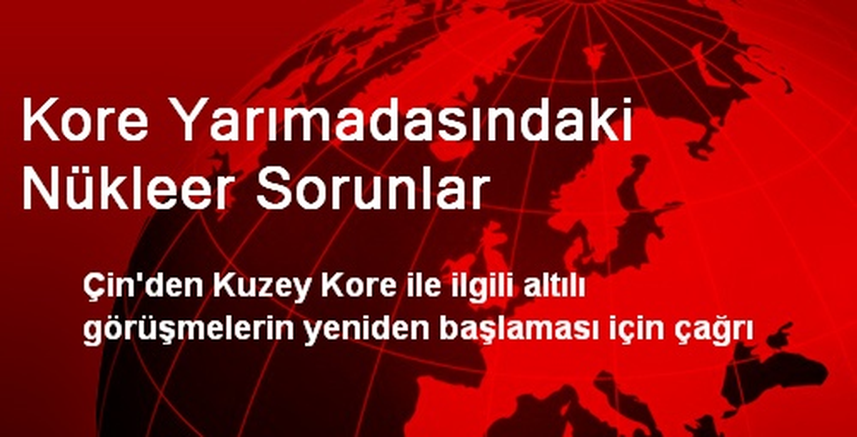 Kore Yarımadasındaki Nükleer Sorunlar