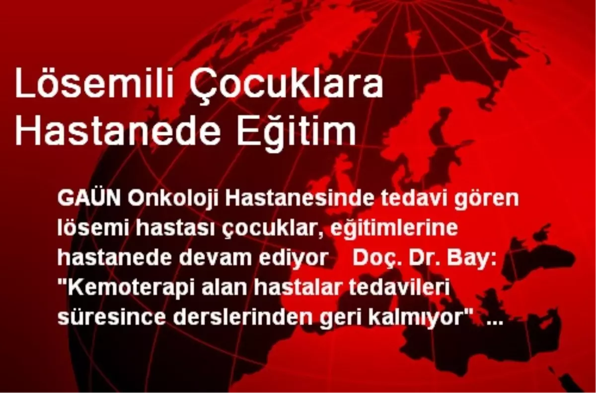 Lösemili Çocuklara Hastanede Eğitim