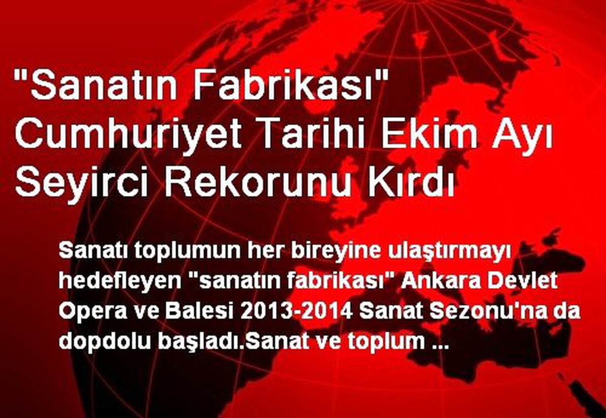 "Sanatın Fabrikası" Cumhuriyet Tarihi Ekim Ayı Seyirci Rekorunu Kırdı