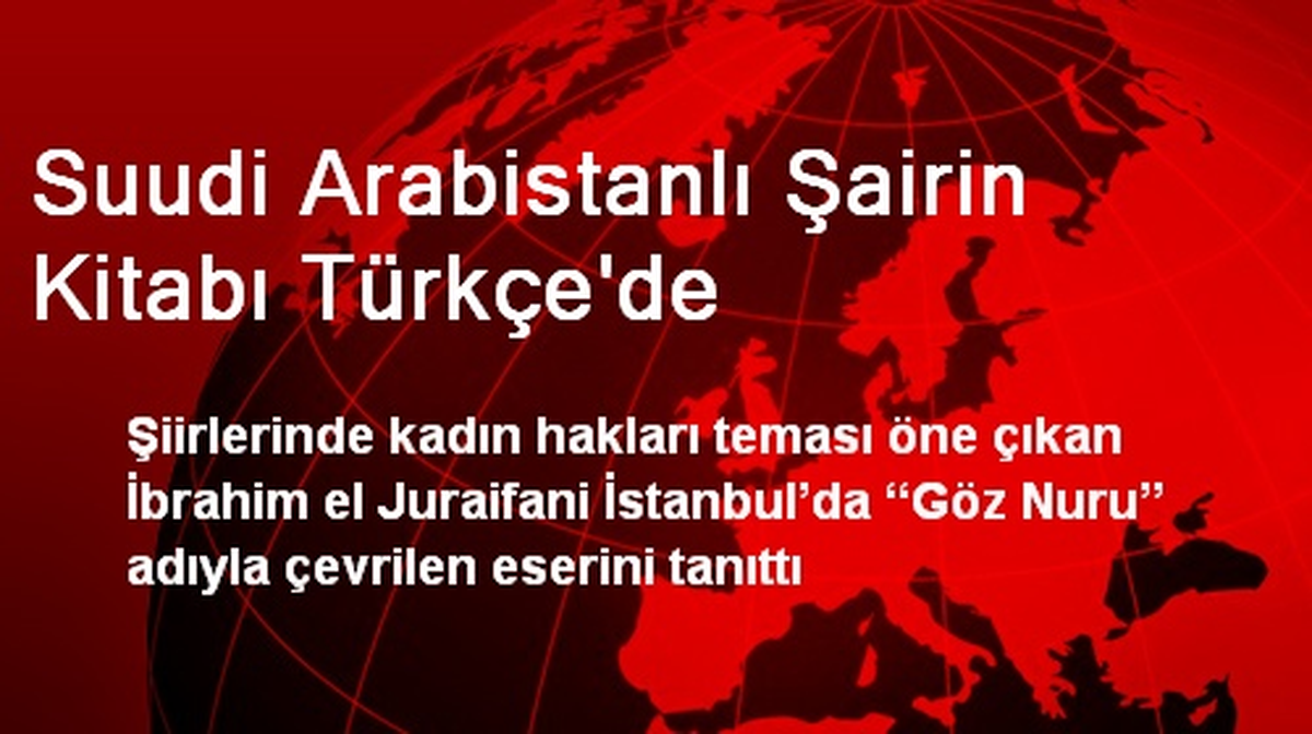 Suudi Arabistanlı Şairin Kitabı Türkçe\'de