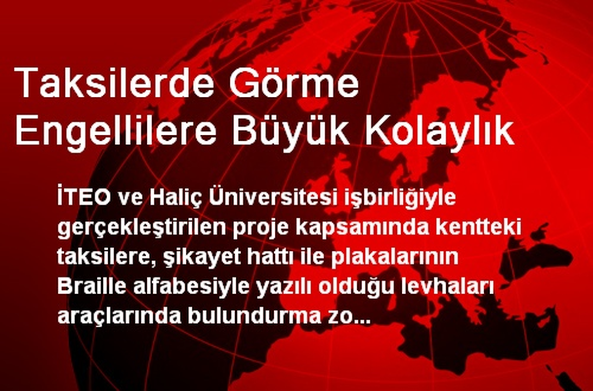 Taksilerde Görme Engellilere Büyük Kolaylık