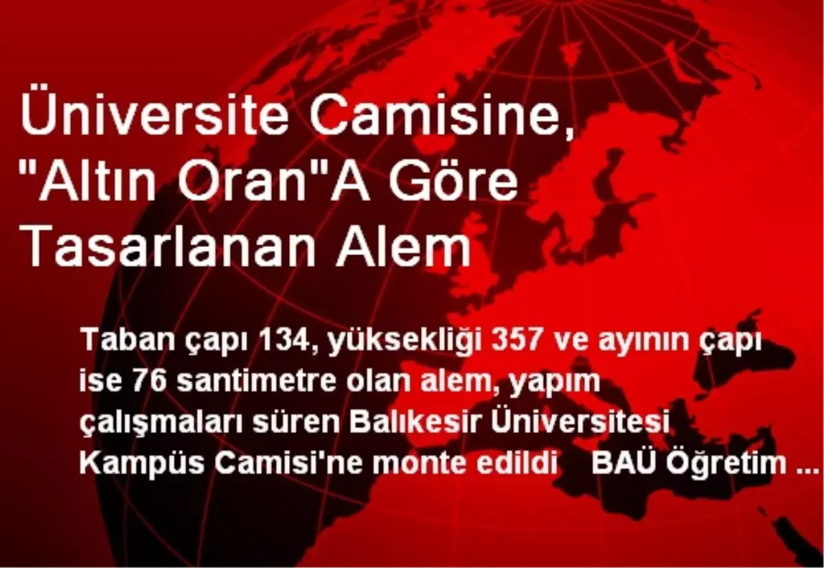 BAÜ Camisine, Altın Orana Göre Tasarlanan Alem Yerleştirildi