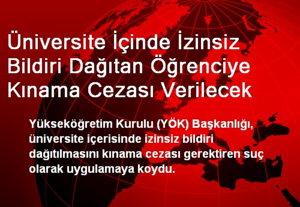 Üniversite İçinde İzinsiz Bildiri Dağıtan Öğrenciye Kınama