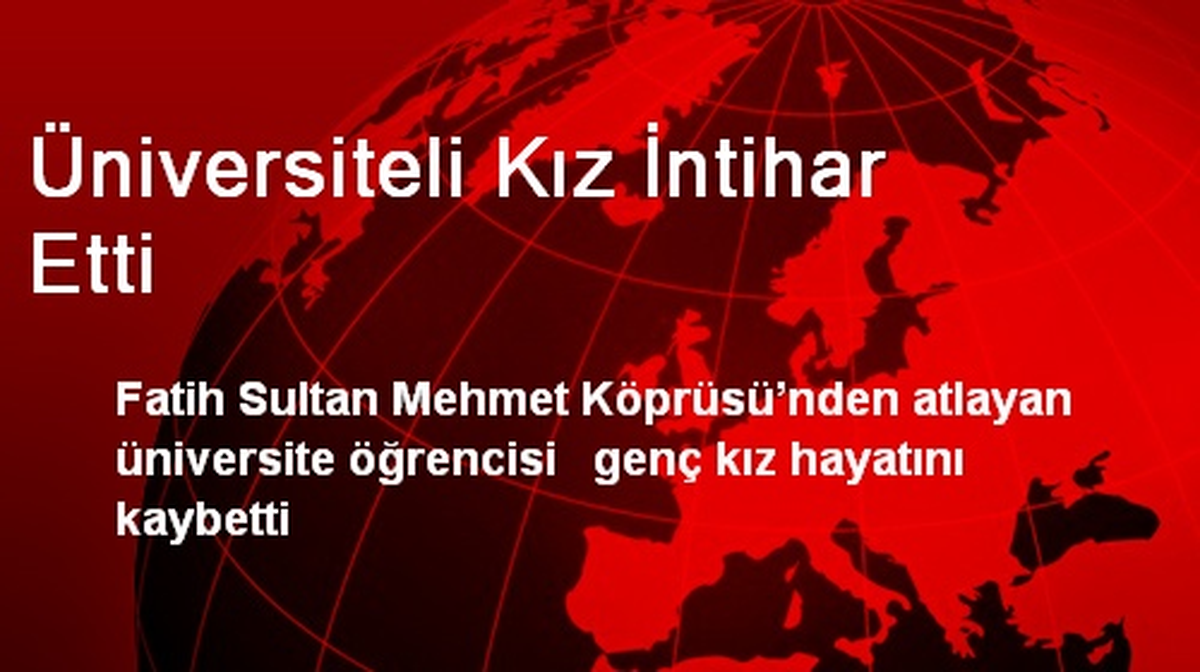 Üniversiteli Kız İntihar Etti