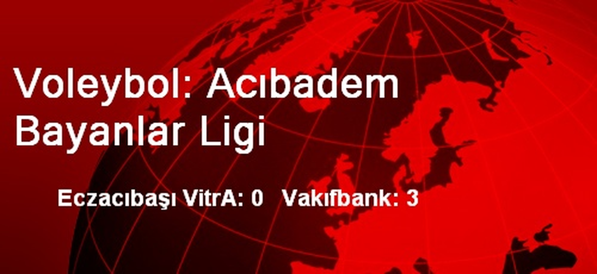 Voleybol: Acıbadem Bayanlar Ligi