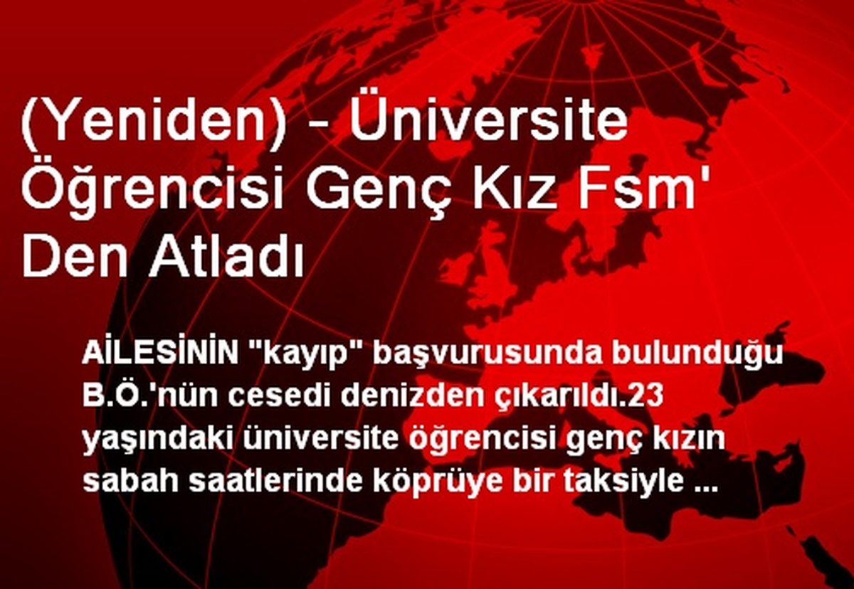 (Yeniden) - Üniversite Öğrencisi Genç Kız Fsm\' Den Atladı