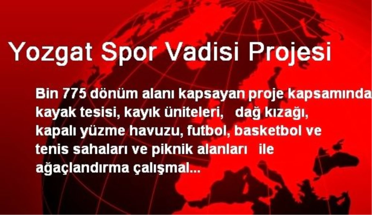 Yozgat Spor Vadisi Projesi