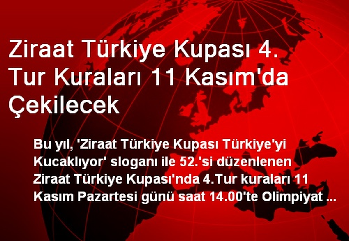 Ziraat Türkiye Kupası 4. Tur Kuraları 11 Kasım\'da Çekilecek
