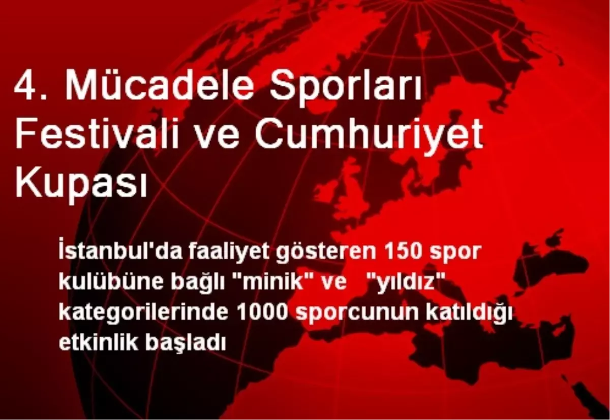 4. Mücadele Sporları Festivali ve Cumhuriyet Kupası