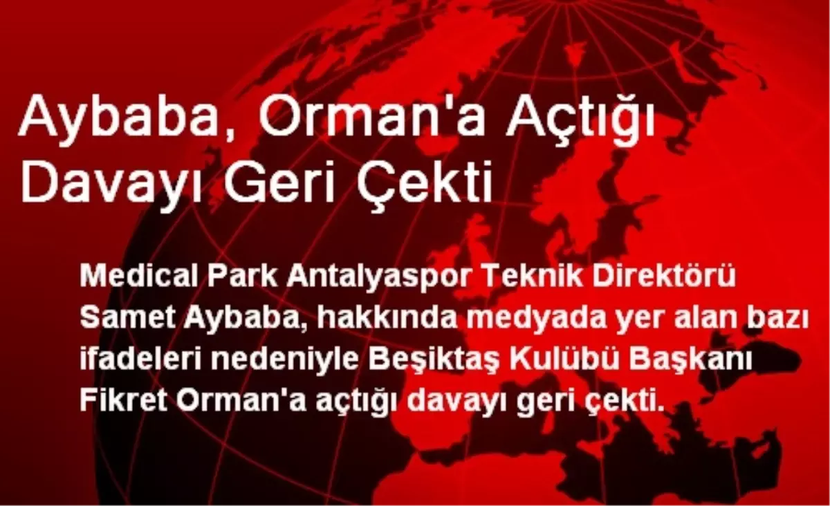 Aybaba, Orman\'a Açtığı Davayı Geri Çekti