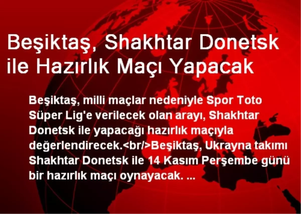 Beşiktaş, Shakhtar Donetsk ile Hazırlık Maçı Yapacak