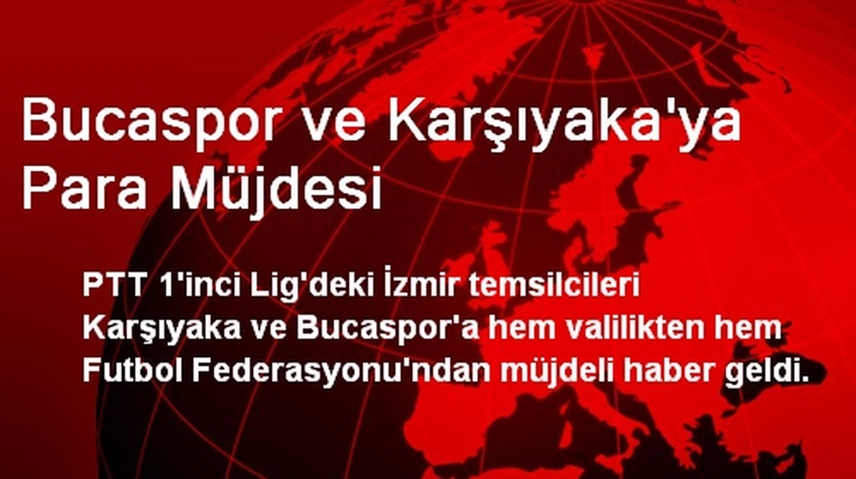 Bucaspor ve Karşıyaka\'ya Para Müjdesi