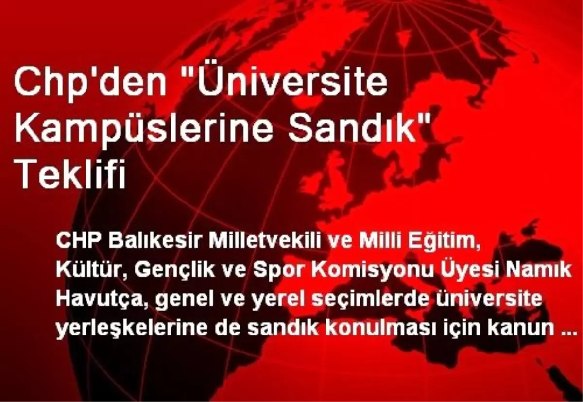 Chp\'den "Üniversite Kampüslerine Sandık" Teklifi