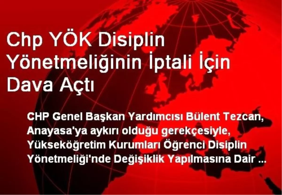 Chp YÖK Disiplin Yönetmeliğinin İptali İçin Dava Açtı