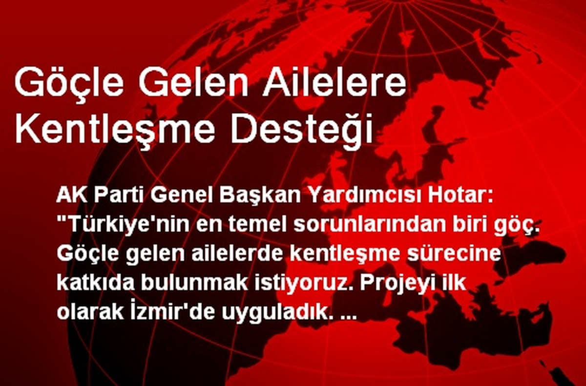 Göçle Gelen Ailelere Kentleşme Desteği