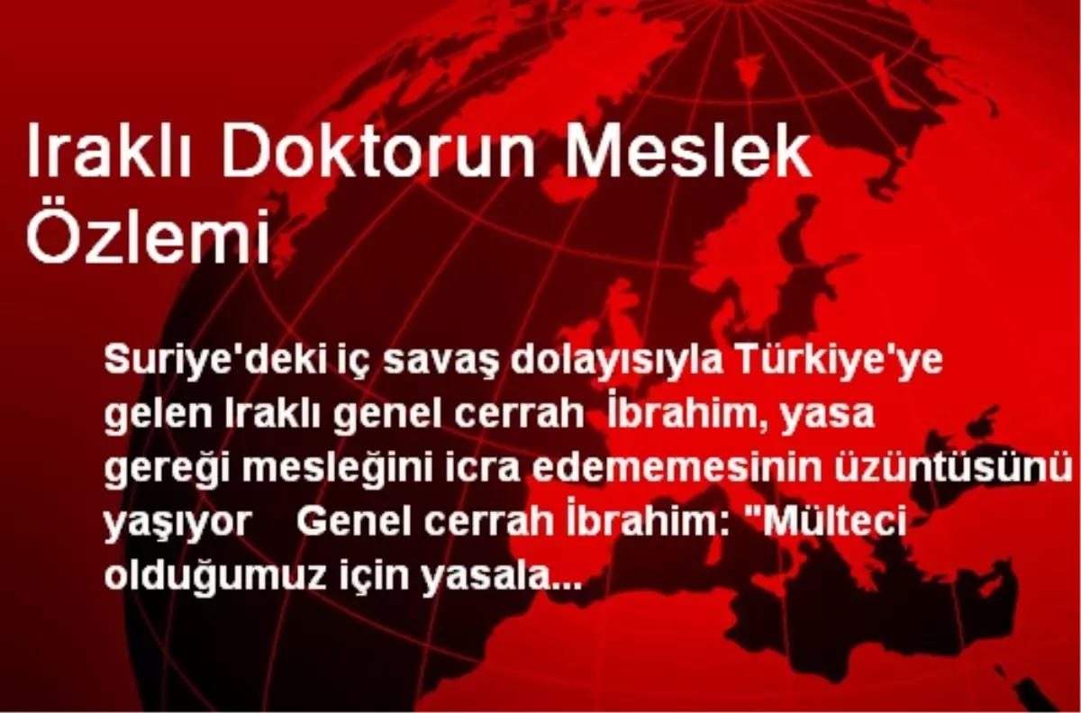 Iraklı Doktorun Meslek Özlemi