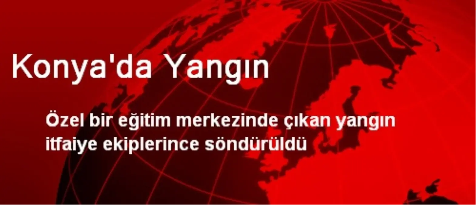 Konya\'da Yangın