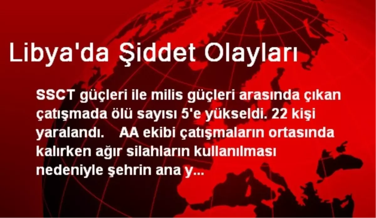 Libya\'da Şiddet Olayları