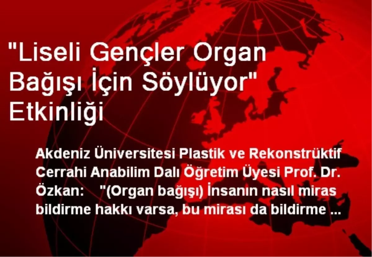 "Liseli Gençler Organ Bağışı İçin Söylüyor" Etkinliği