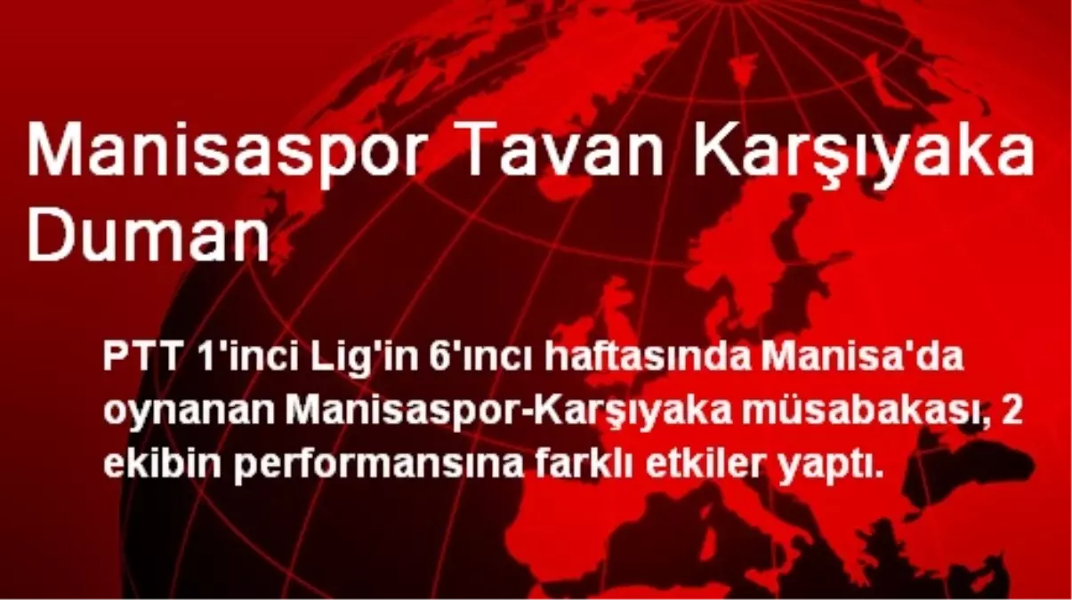 Manisaspor Tavan Karşıyaka Duman