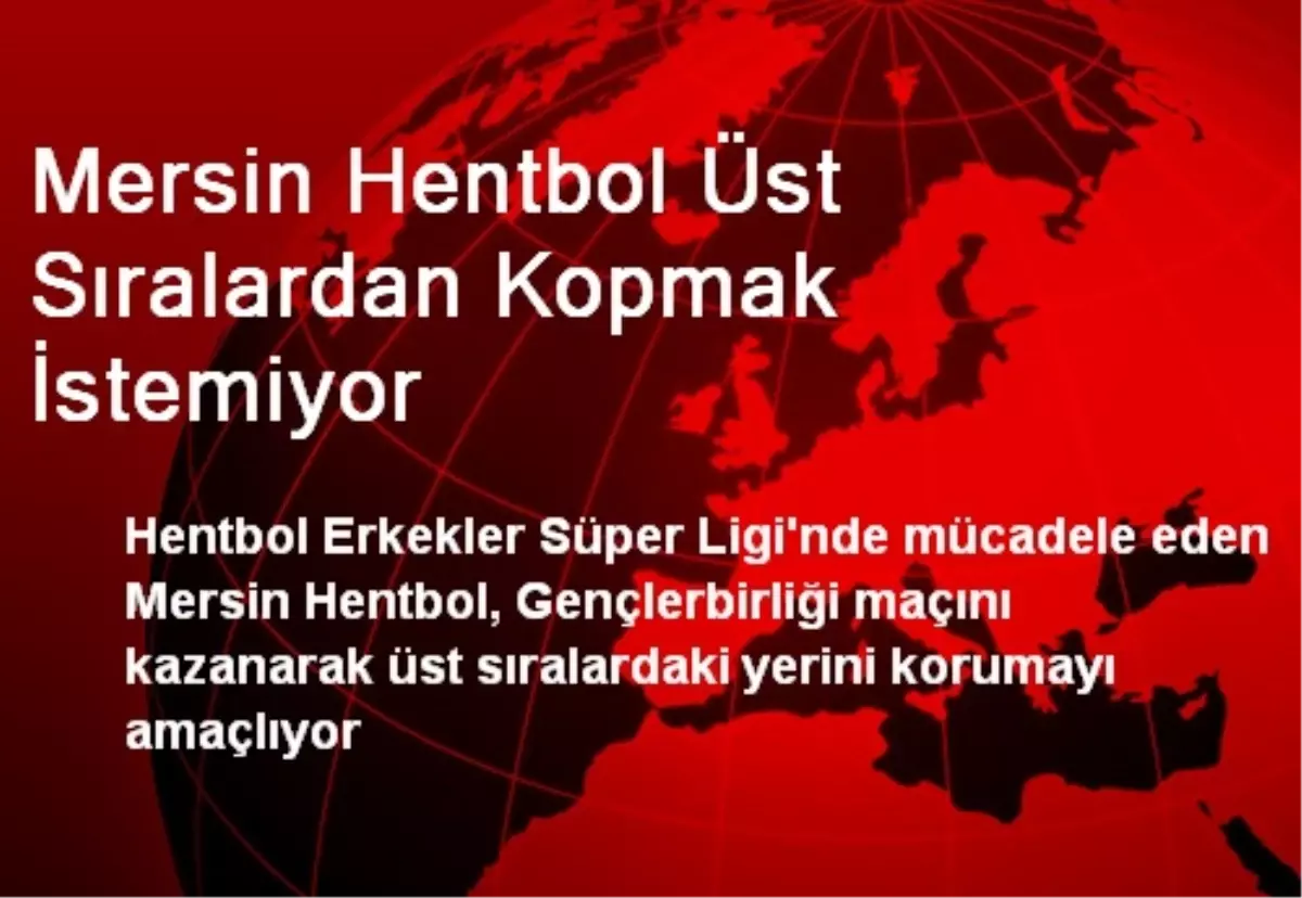 Mersin Hentbol, Üst Sıralardan Kopmak İstemiyor