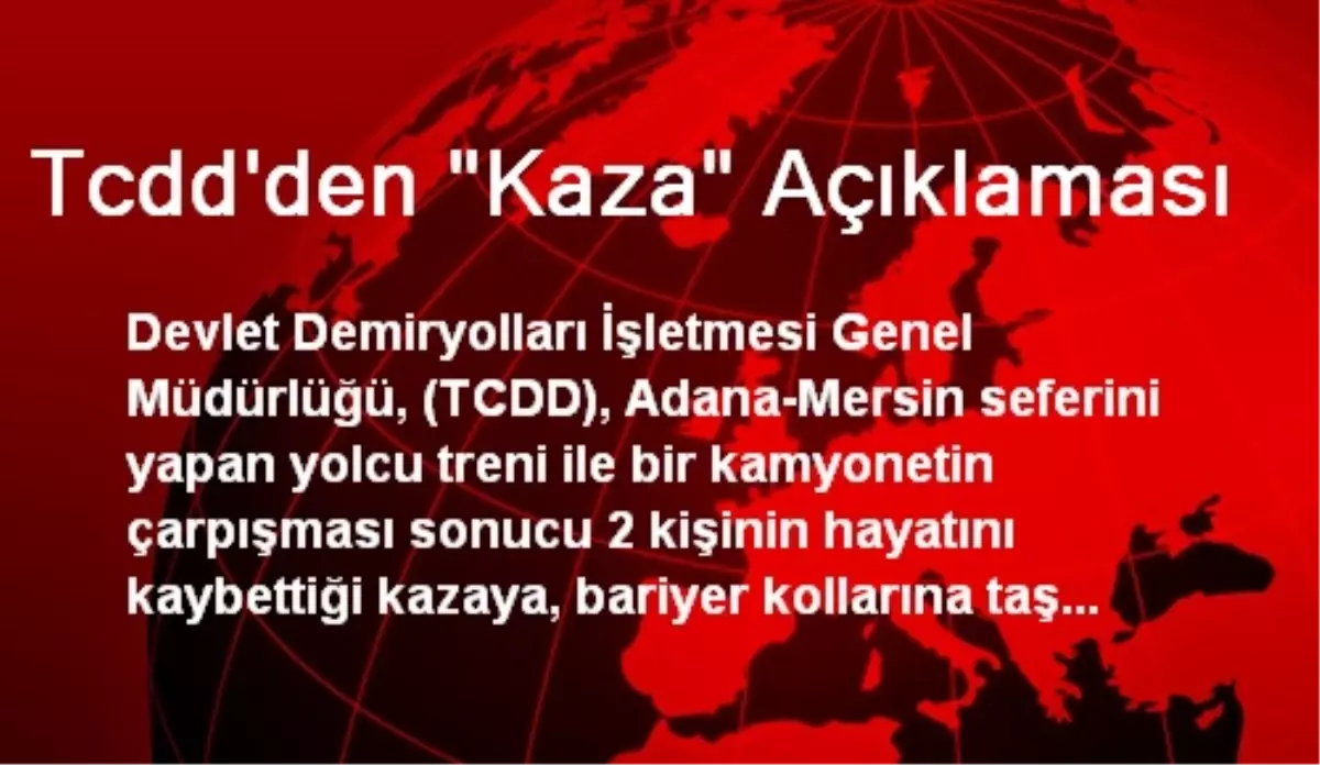 Tcdd\'den "Kaza" Açıklaması