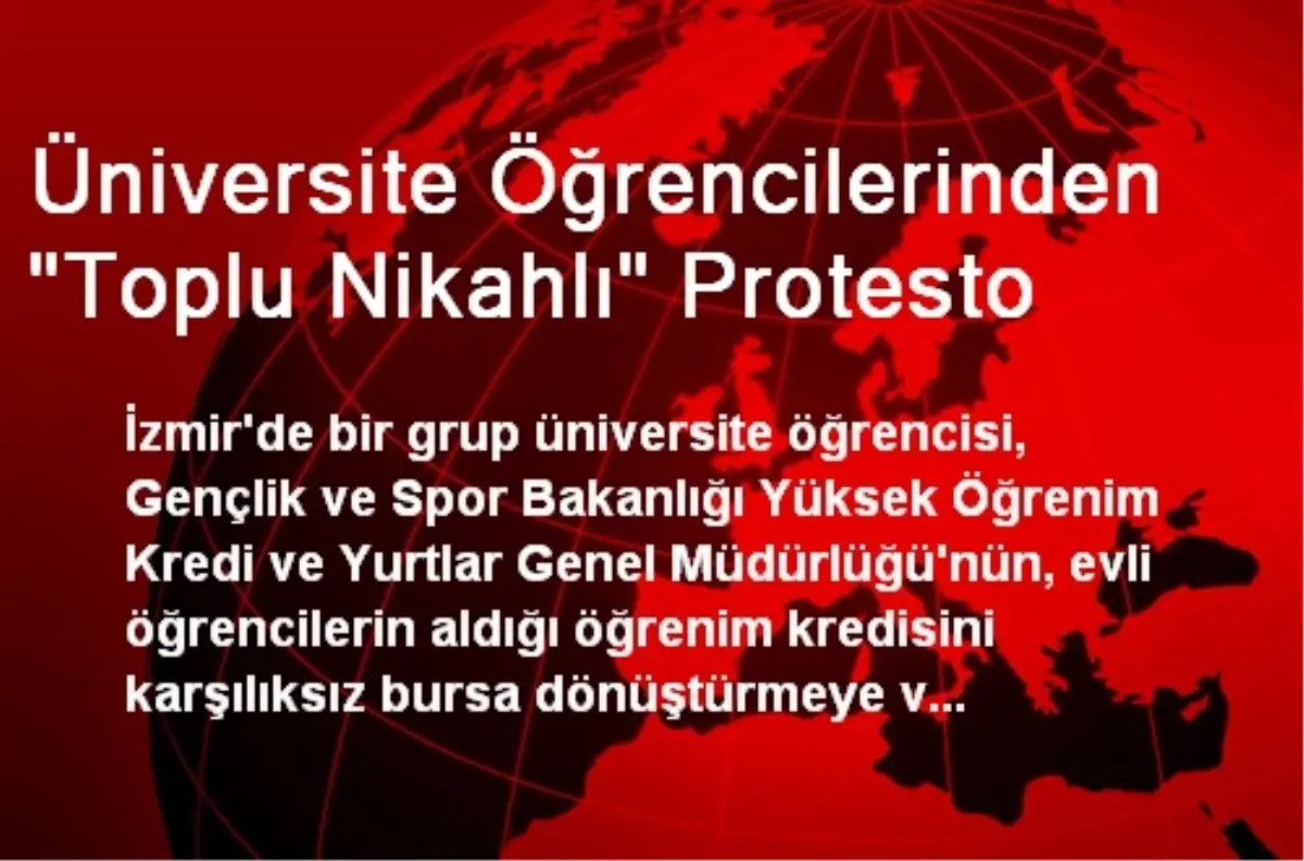 Üniversite Öğrencilerinden "Toplu Nikahlı" Protesto