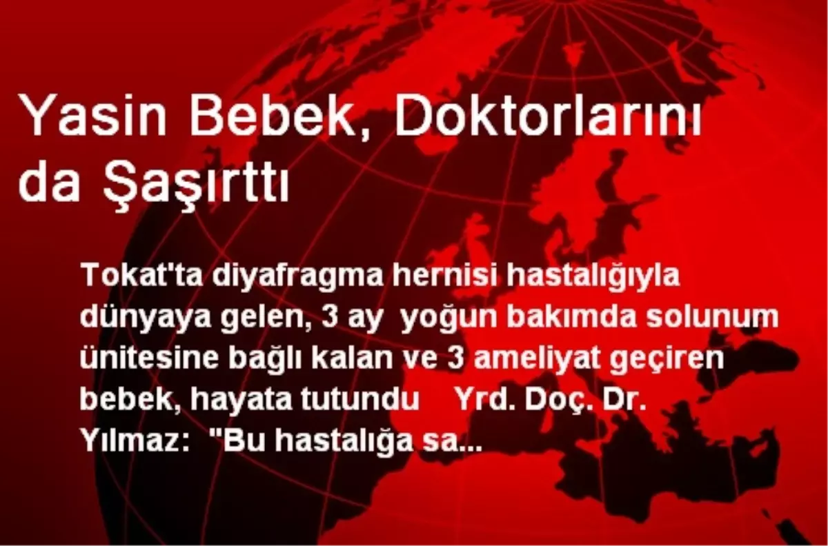 Yasin Bebek, Doktorlarını da Şaşırttı